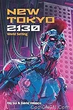 2026 New New Tokyo 2130, World Setting (Gamebook) (New Tokyo 2130 (Gamebook)) — Perfect Gift Idea - view 1
